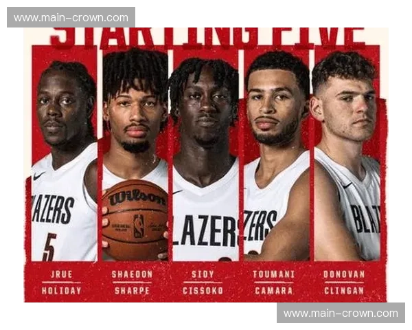 开拓者首发阵容公布 霍勒迪卡马拉默里克林根格兰特出战